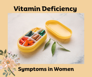 Vitamin Deficiency Symptoms